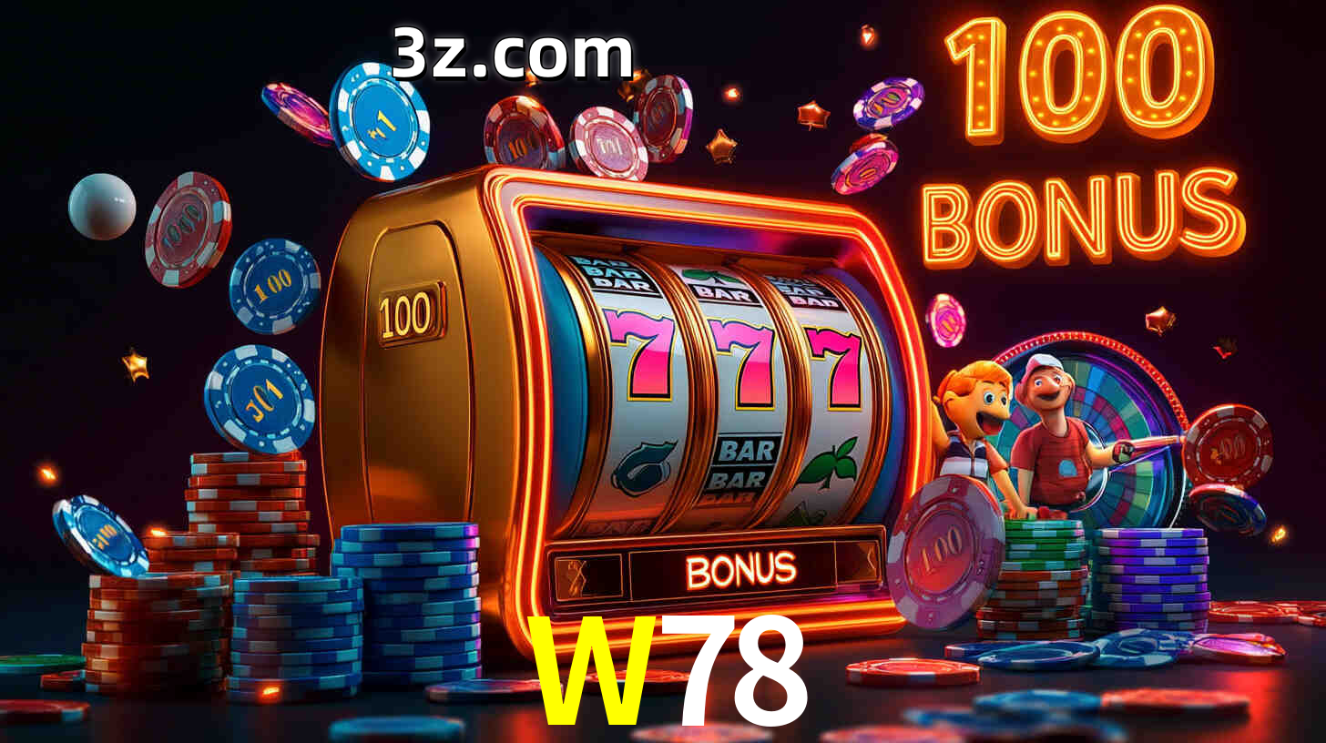 W78 com Bônus especiais
